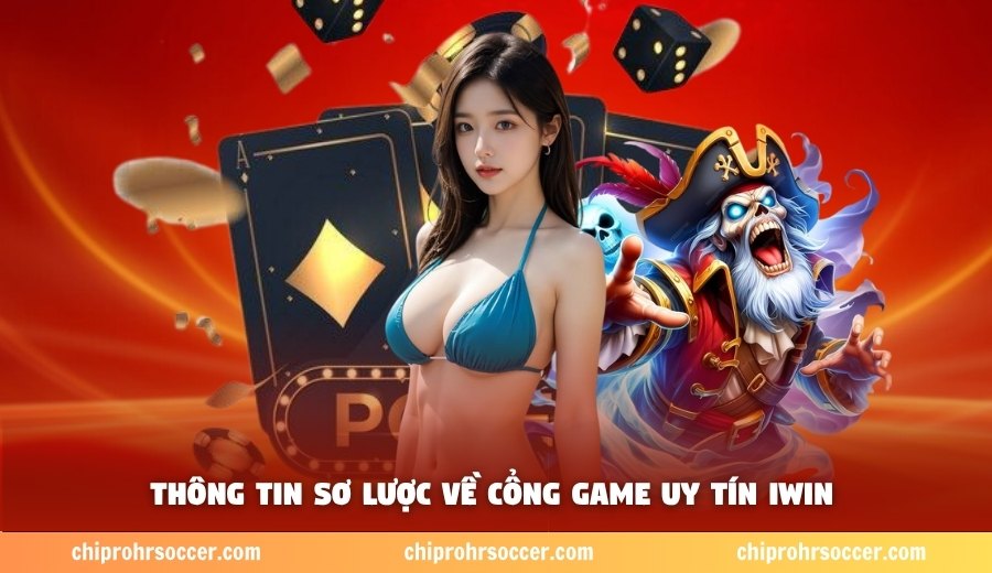 Thông tin sơ lược về cổng game uy tín IWin 